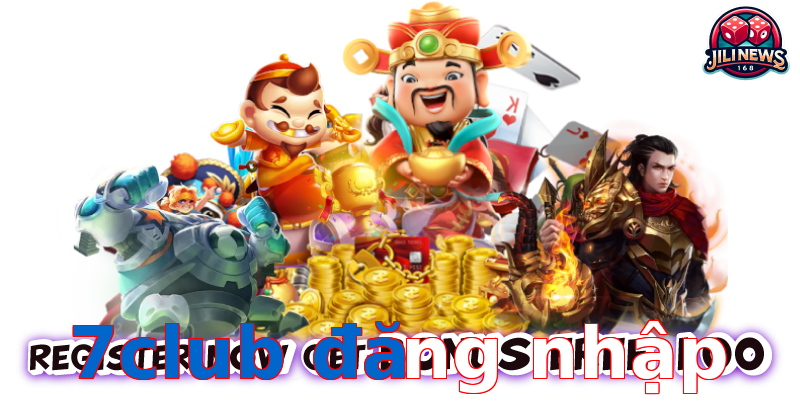 7club đăng nhập
