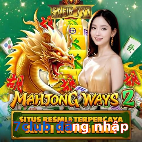 7club đăng nhập