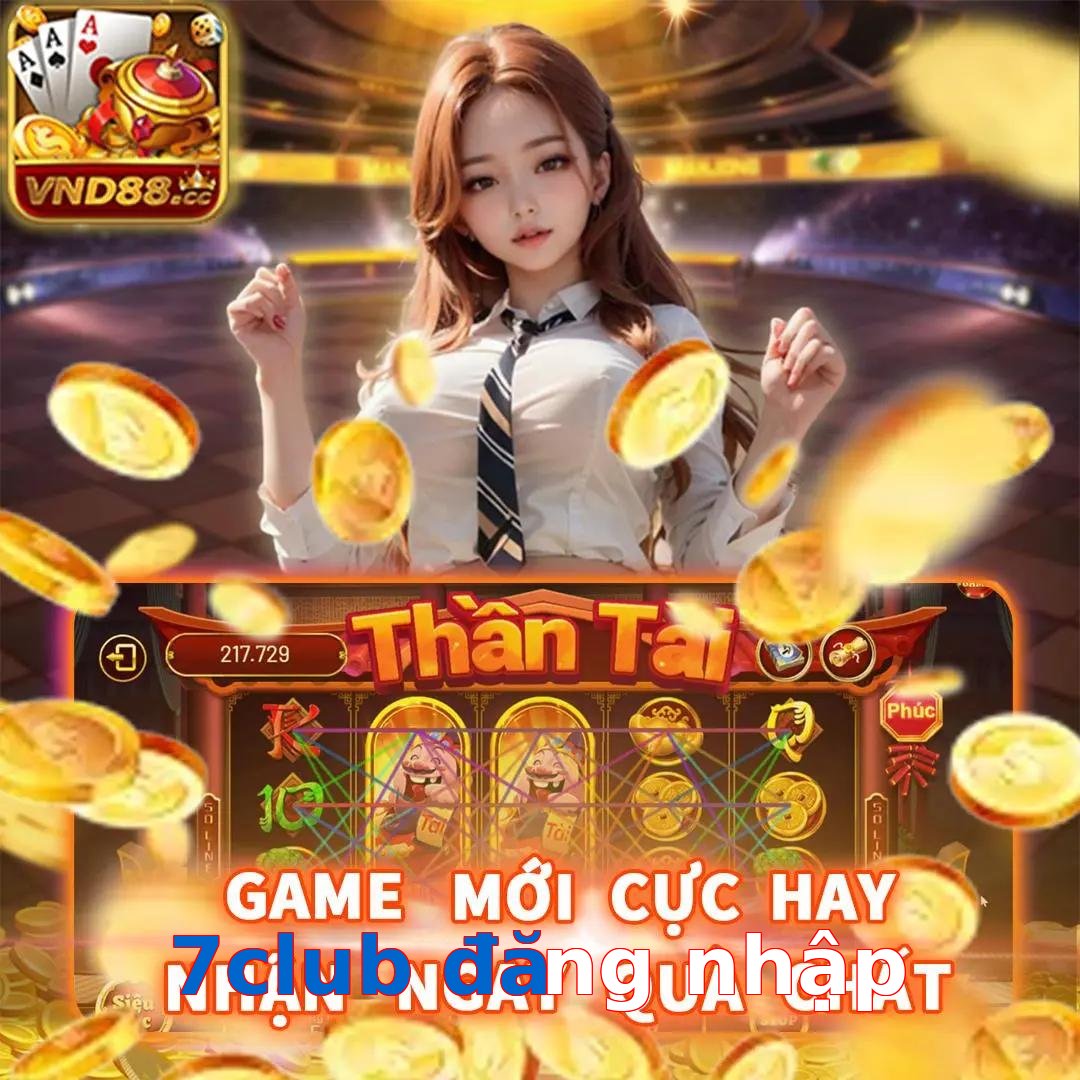 7club đăng nhập