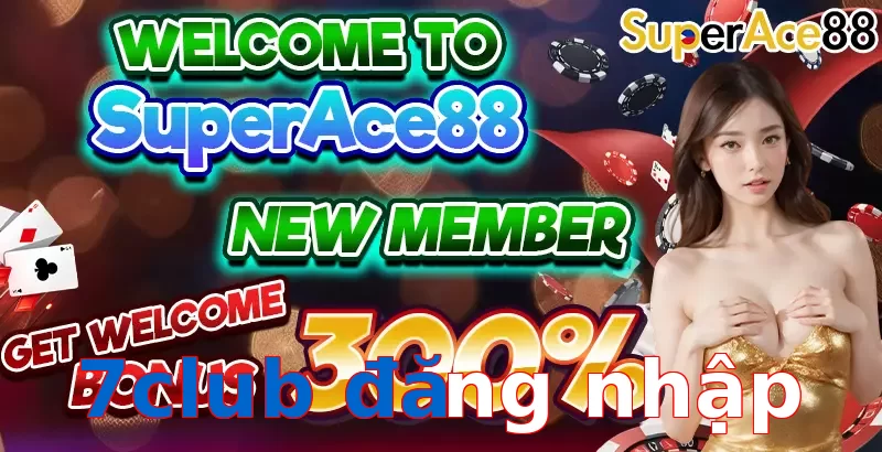 7club đăng nhập