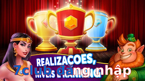 7club đăng nhập