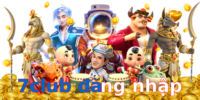 7club đăng nhập