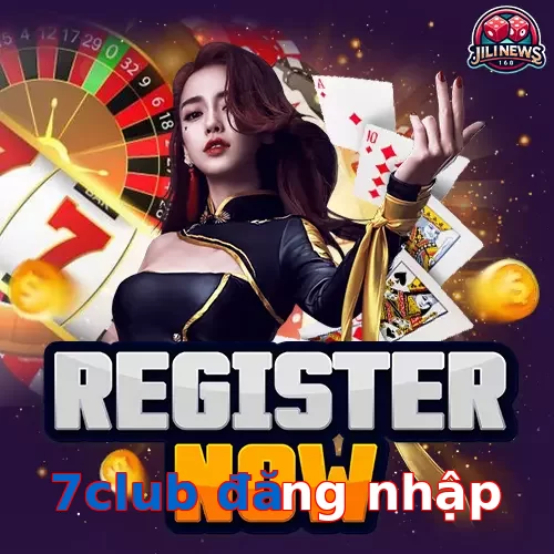 7club đăng nhập