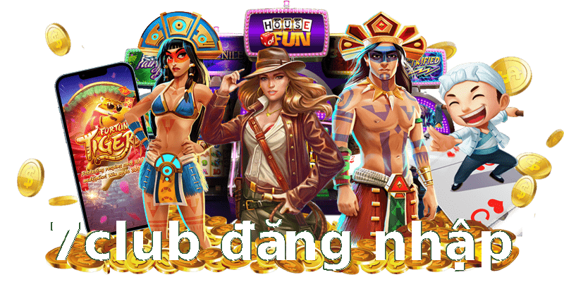 7club đăng nhập