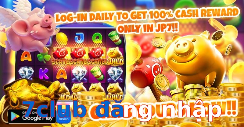 7club đăng nhập