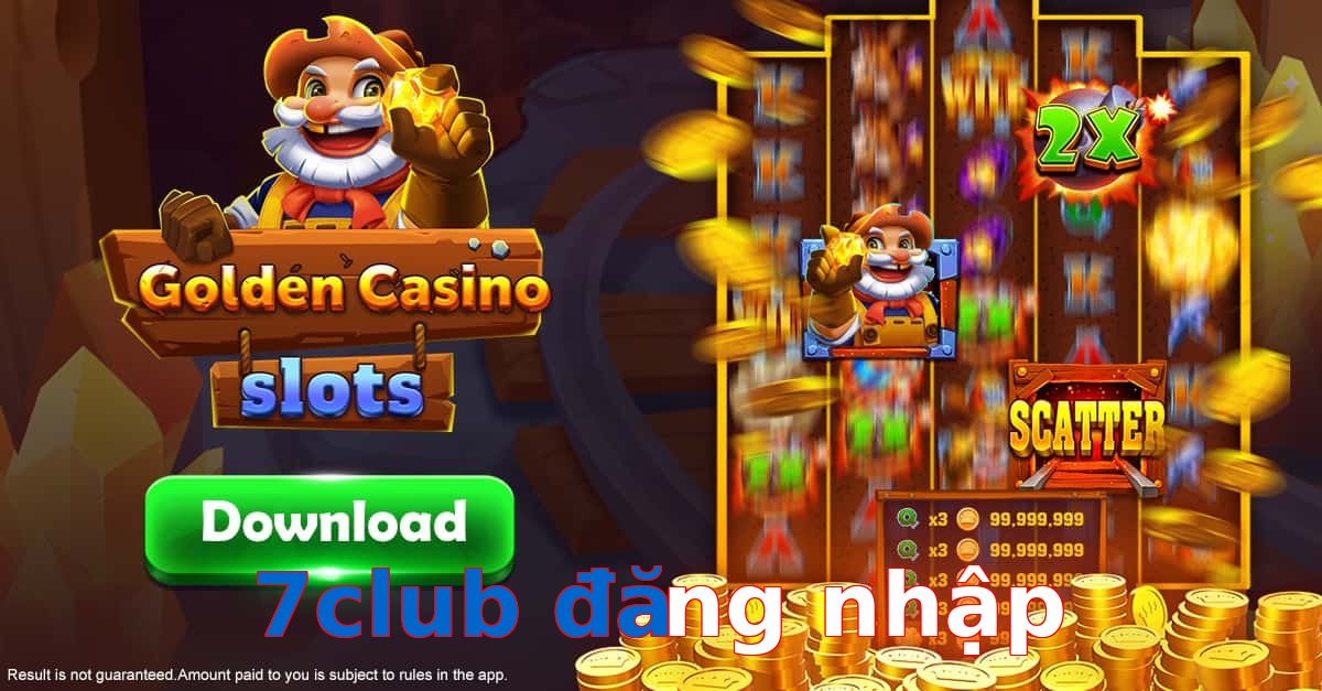 7club đăng nhập