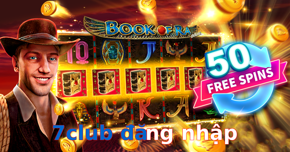 7club đăng nhập