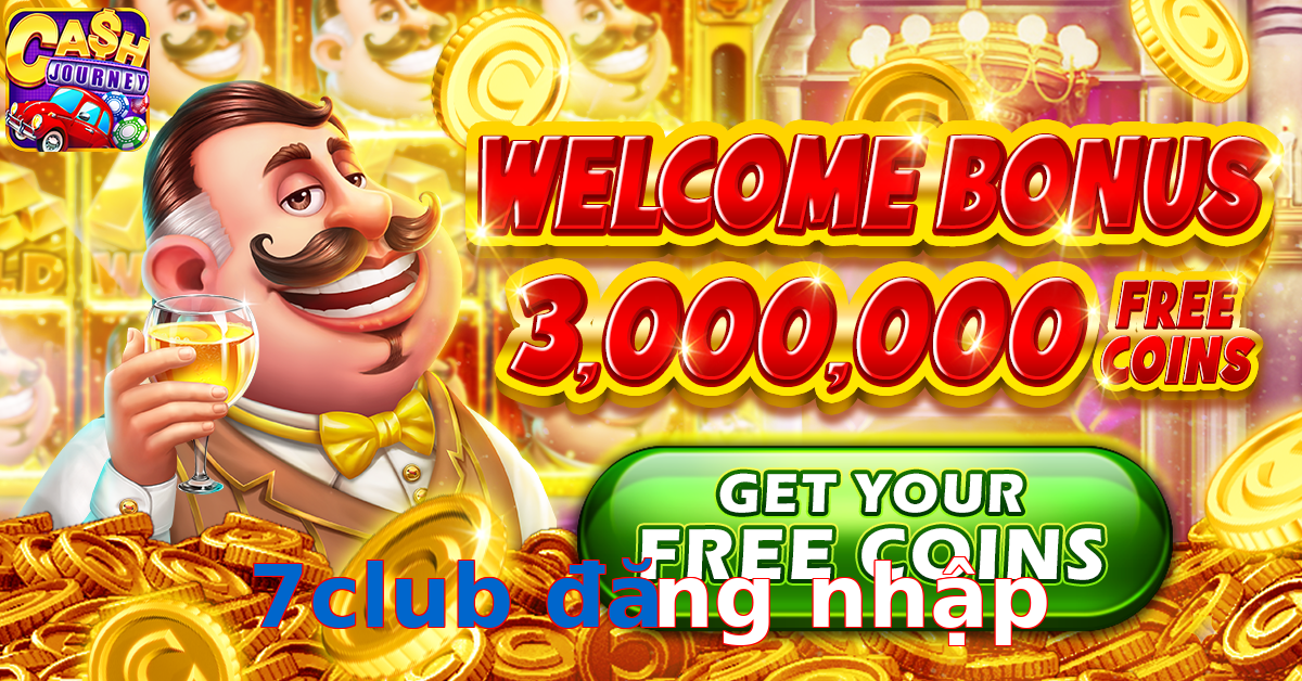 7club đăng nhập