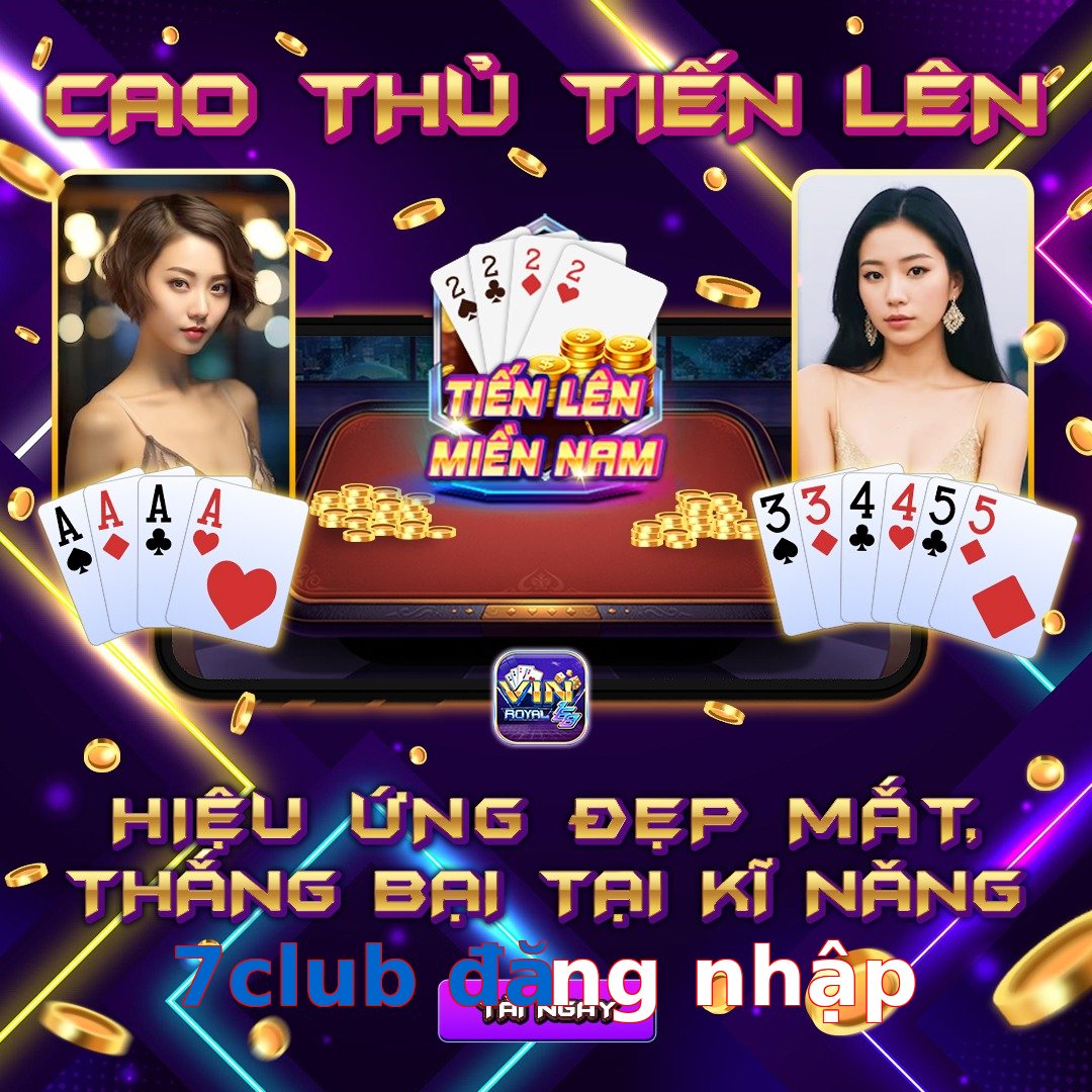 7club đăng nhập