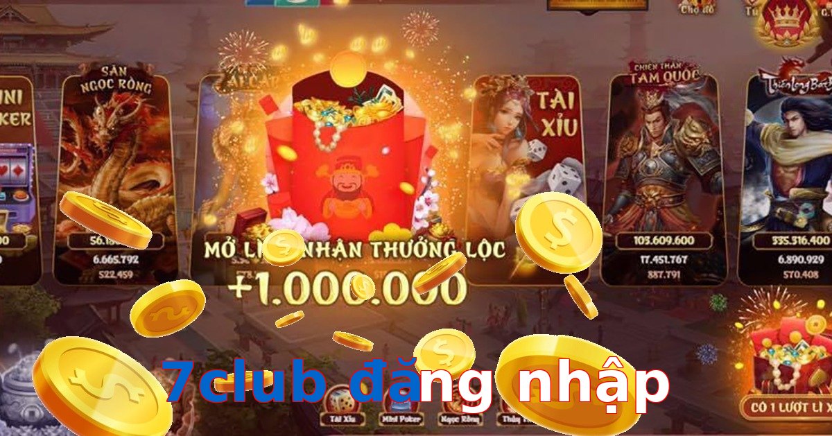 7club đăng nhập