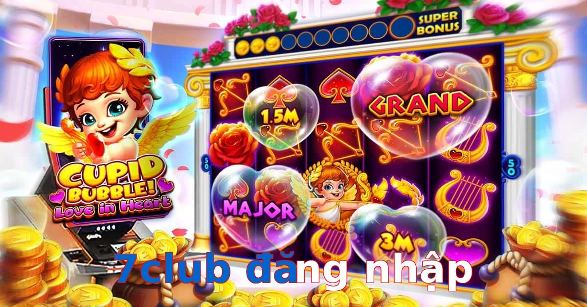 7club đăng nhập