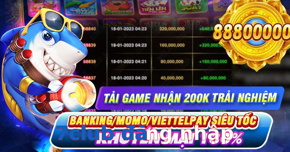 7club đăng nhập