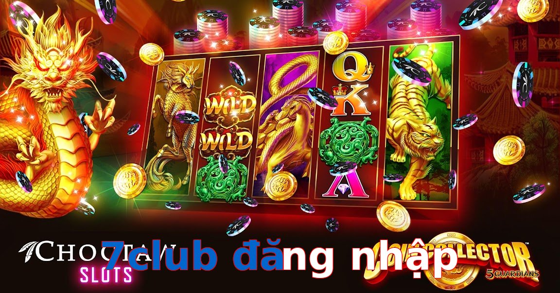7club đăng nhập