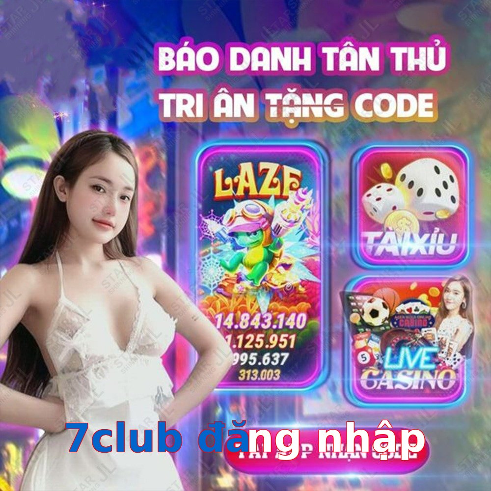 7club đăng nhập
