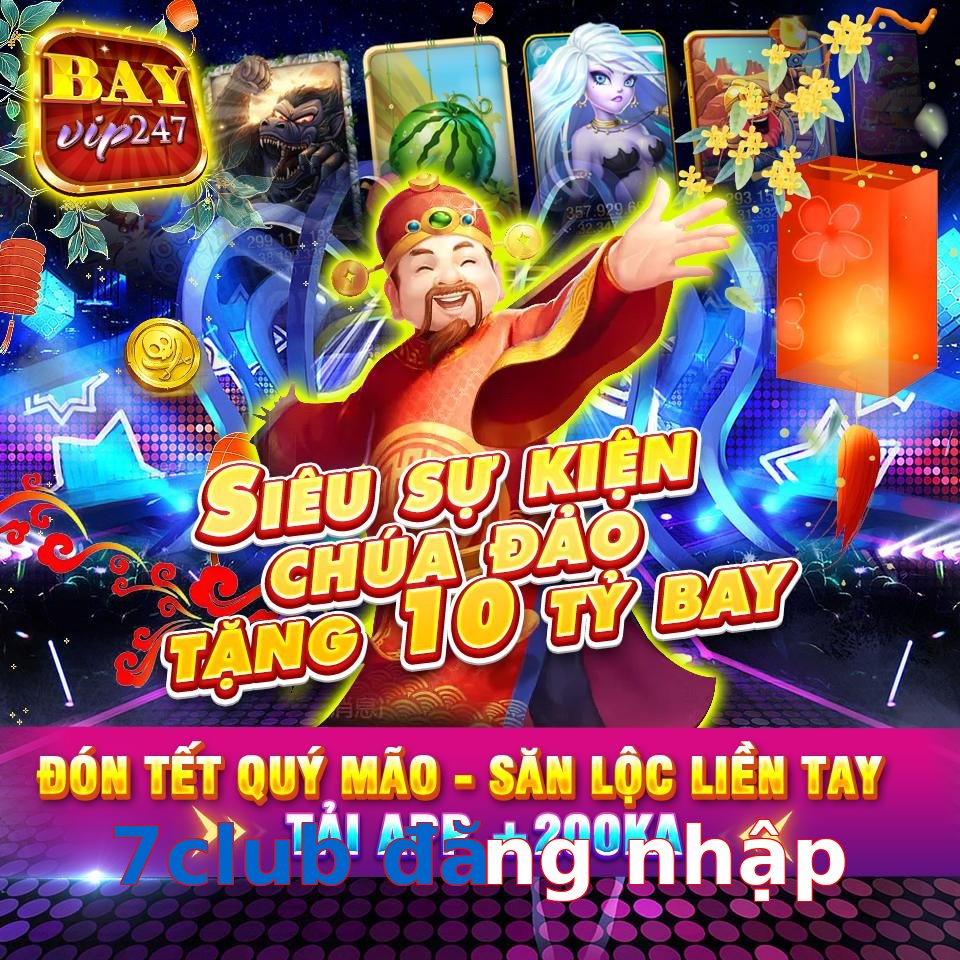 7club đăng nhập