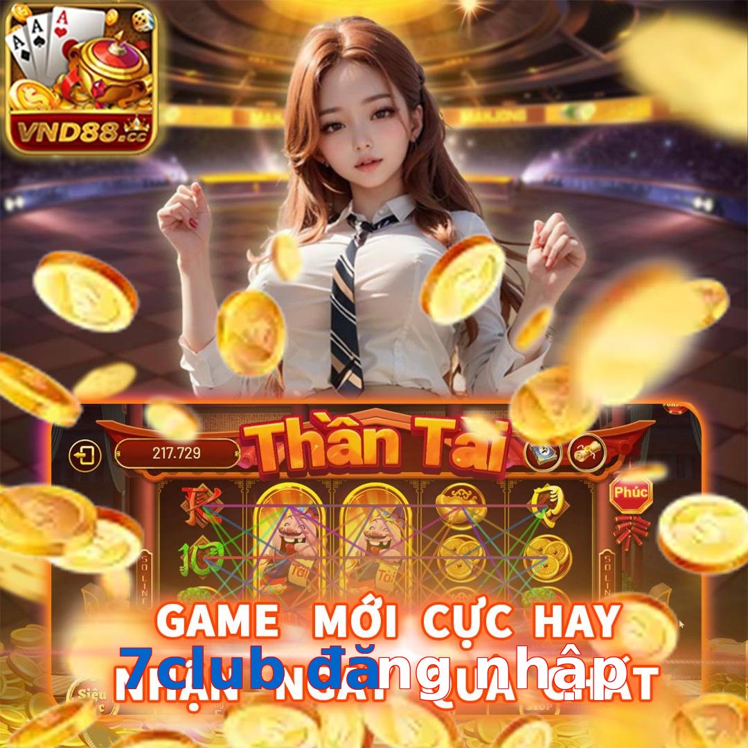 7club đăng nhập