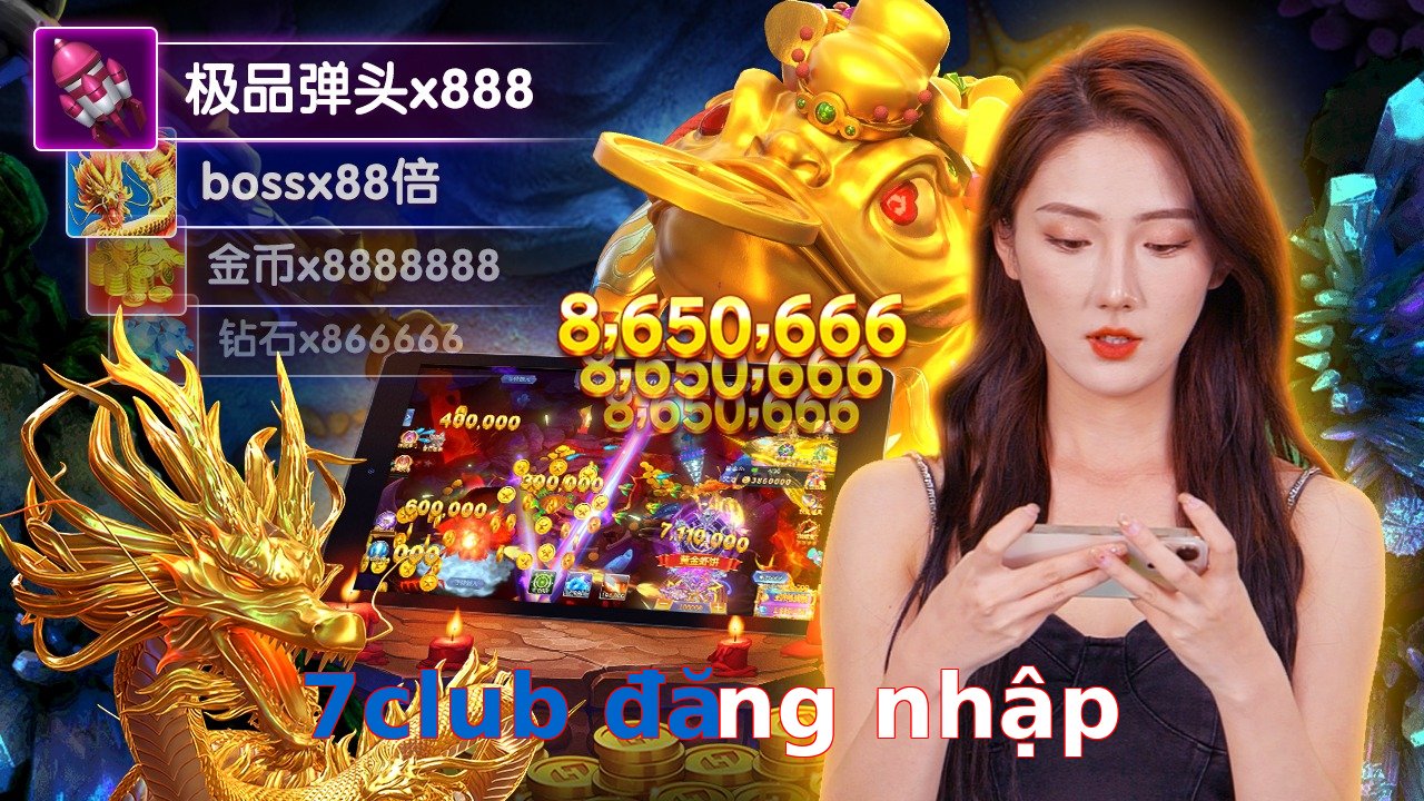 7club đăng nhập